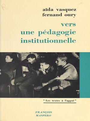 cover image of Vers une pédagogie institutionnelle